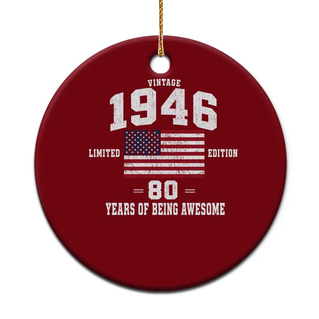 80th Birthday Ceramic Ornament Vintage 1946 Limited Edition 80 Years Of Being Awesome USA Flag TS11 1pc Red Print Your Wear