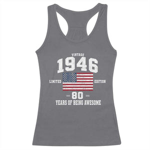 80th Birthday Racerback Tank Top Vintage 1946 Limited Edition 80 Years Of Being Awesome USA Flag