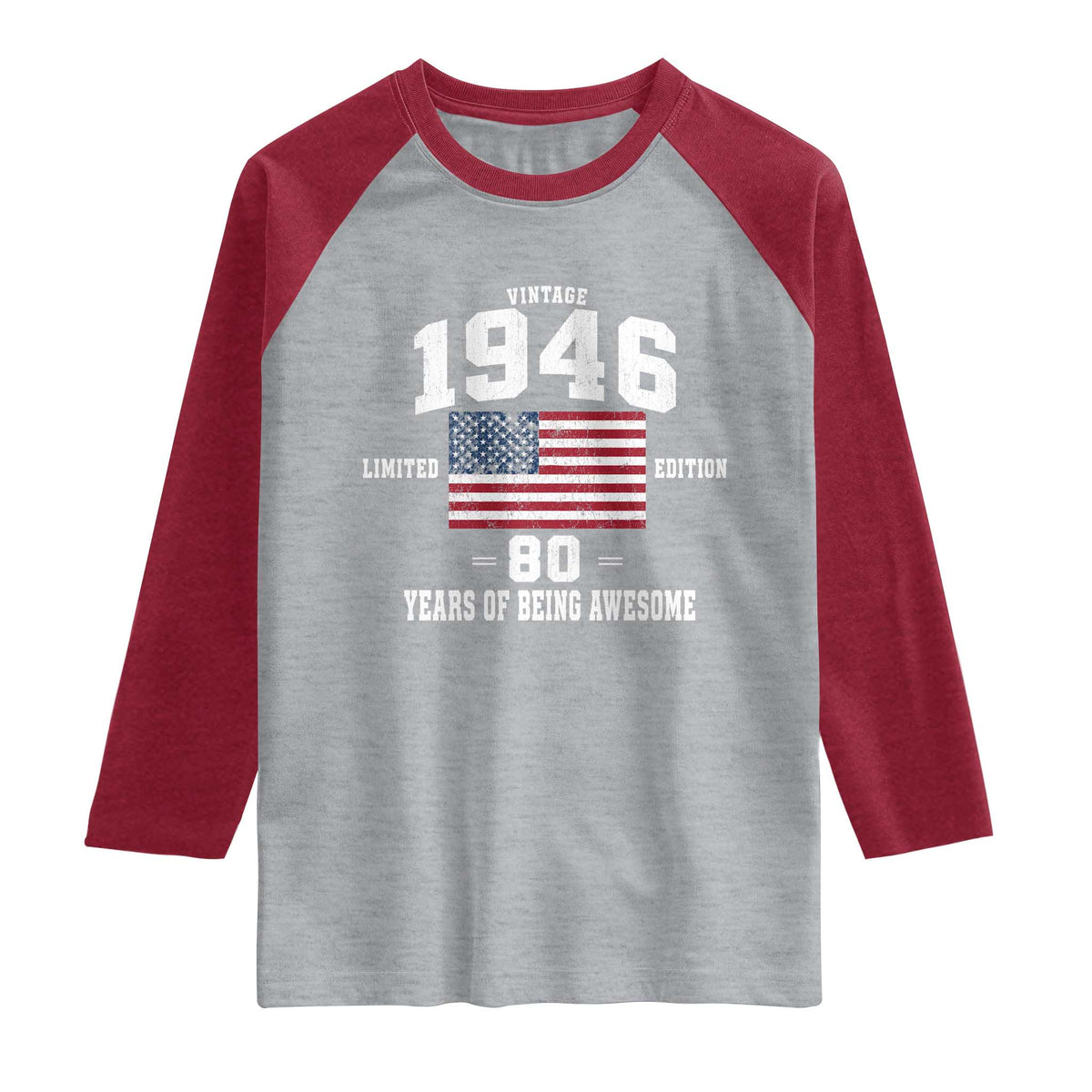80th Birthday Raglan Shirt Vintage 1946 Limited Edition 80 Years Of Being Awesome USA Flag
