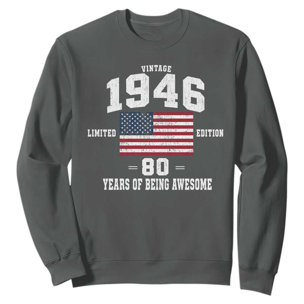 80th Birthday Sweatshirt Vintage 1946 Limited Edition 80 Years Of Being Awesome USA Flag