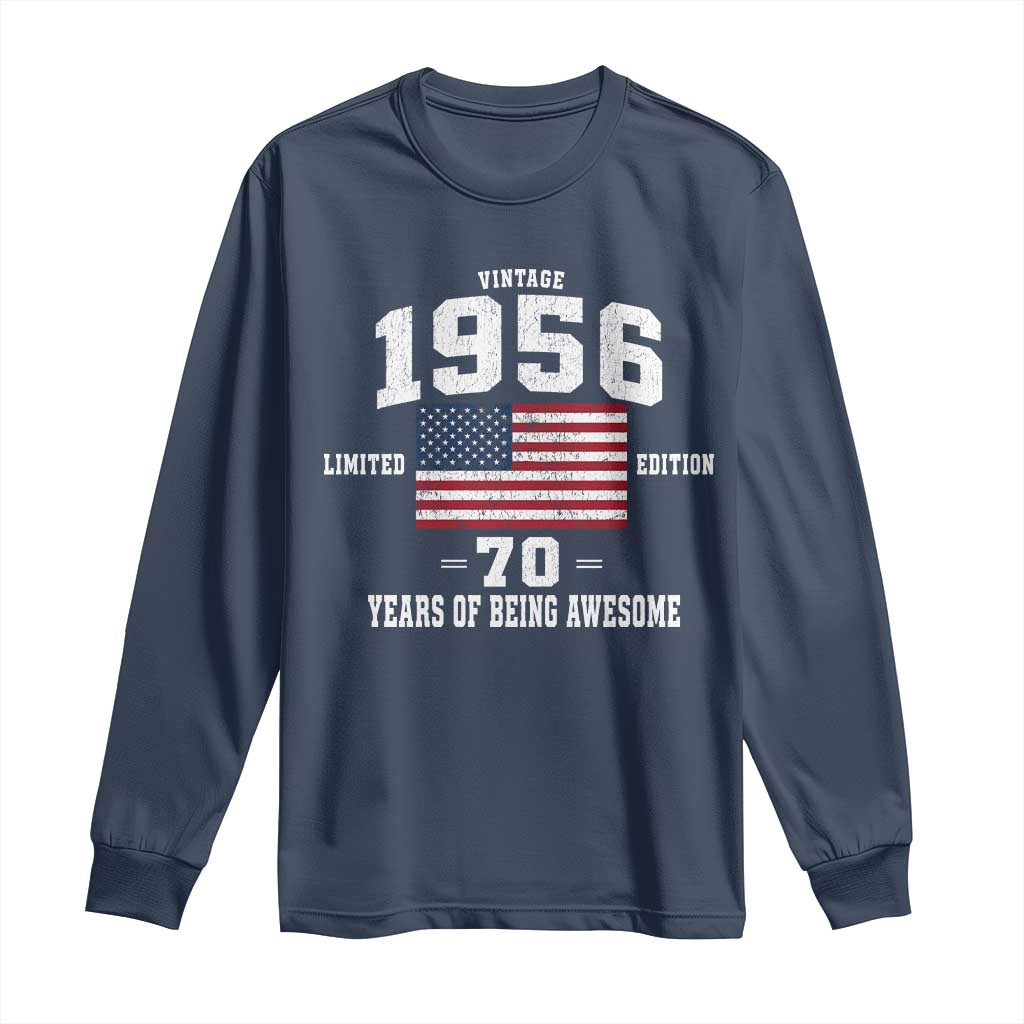 70th Birthday Long Sleeve Shirt Vintage 1956 Limited Edition 70 Years Of Being Awesome USA Flag