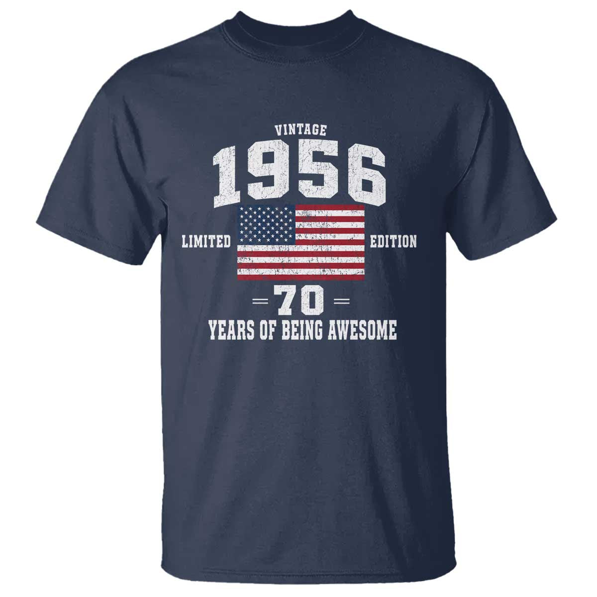 70th Birthday T Shirt Vintage 1956 Limited Edition 70 Years Of Being Awesome USA Flag