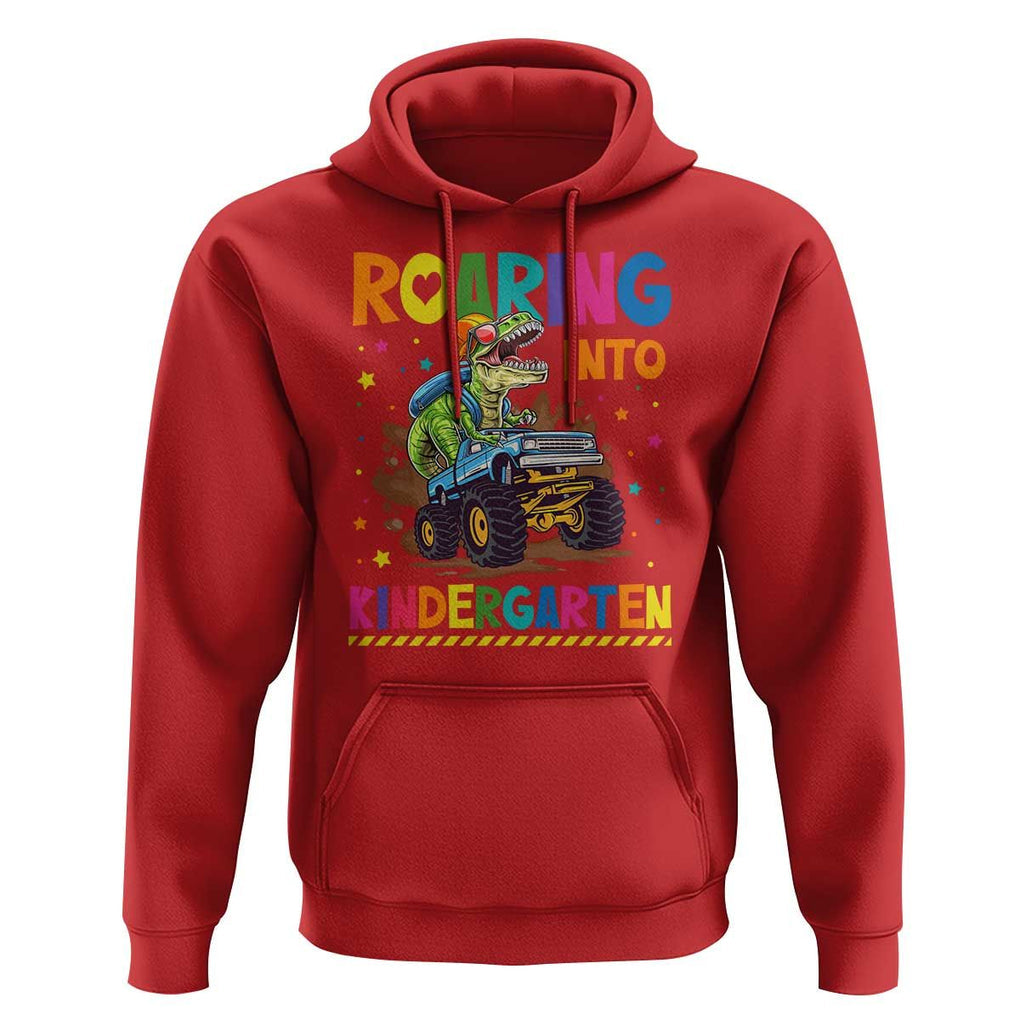 Roaring Into Kindergarten Hoodie Back to School Dinosaur T-Rex Monster Truck TS11 Red Print Your Wear