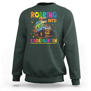 Roaring Into Kindergarten Sweatshirt Back to School Dinosaur T-Rex Monster Truck TS11 Dark Forest Green Print Your Wear