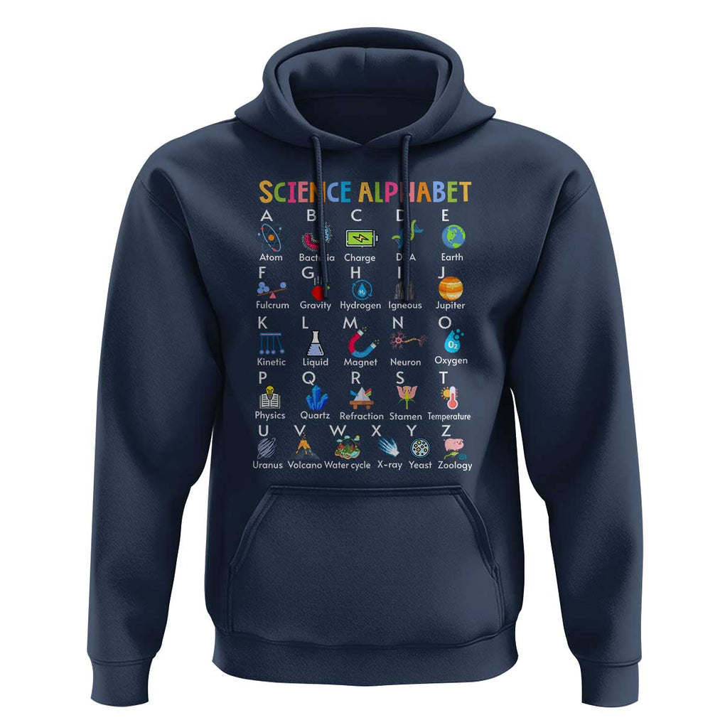 Science Hoodie Alphabet Physical Is All Around Us Teacher TS11 Navy Print Your Wear