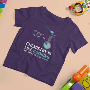 Funny Chemist T Shirt For Kid Chemistry Is Like Cooking Just Don't Lick The Spoon Science Nerd TS11 Purple Print Your Wear