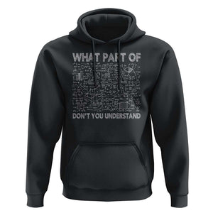Funny Math Teacher Hoodie What Part Of Don't You Understand TS11 Black Print Your Wear