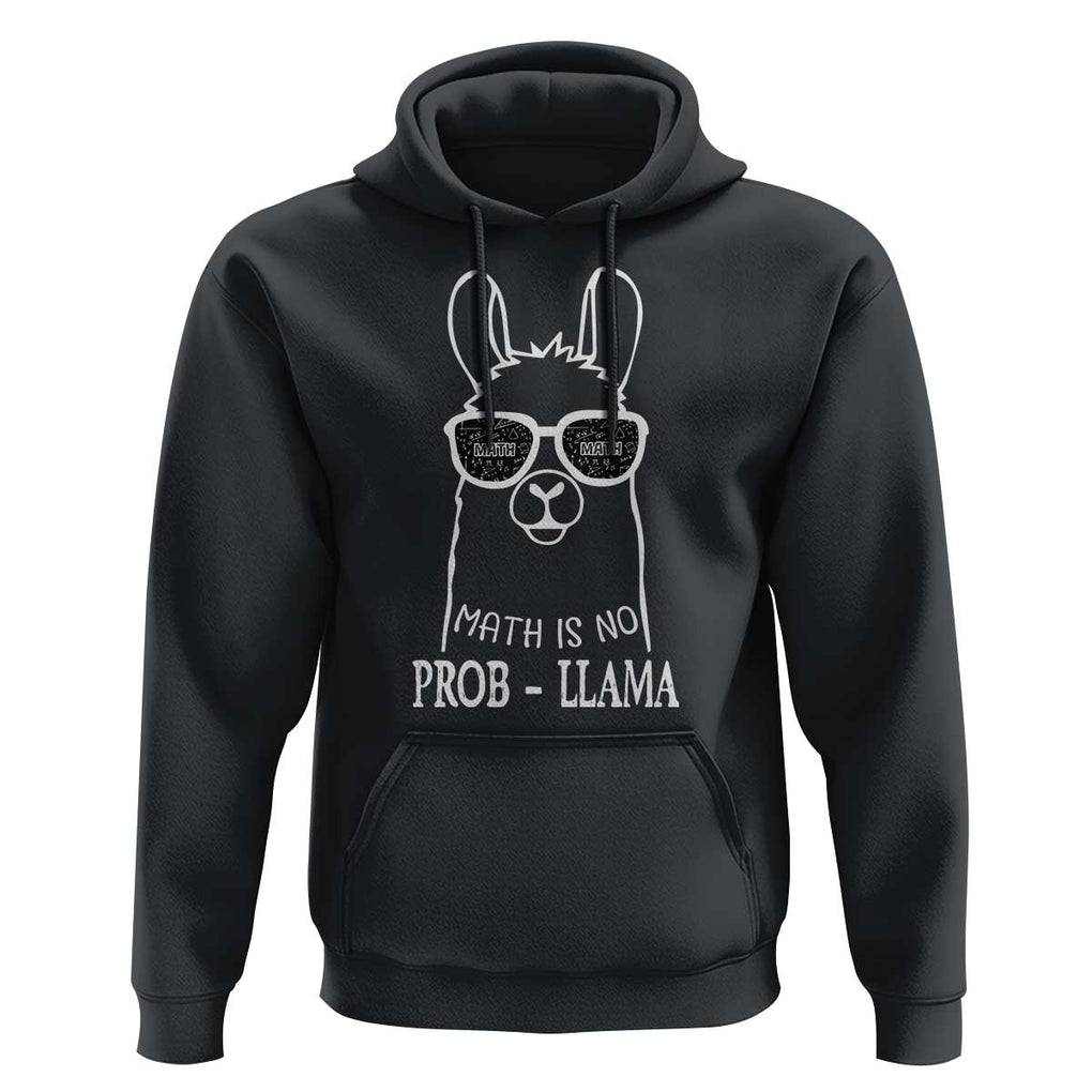Funny Math Llama Hoodie Math Is No Problem Back To School TS11 Black Print Your Wear