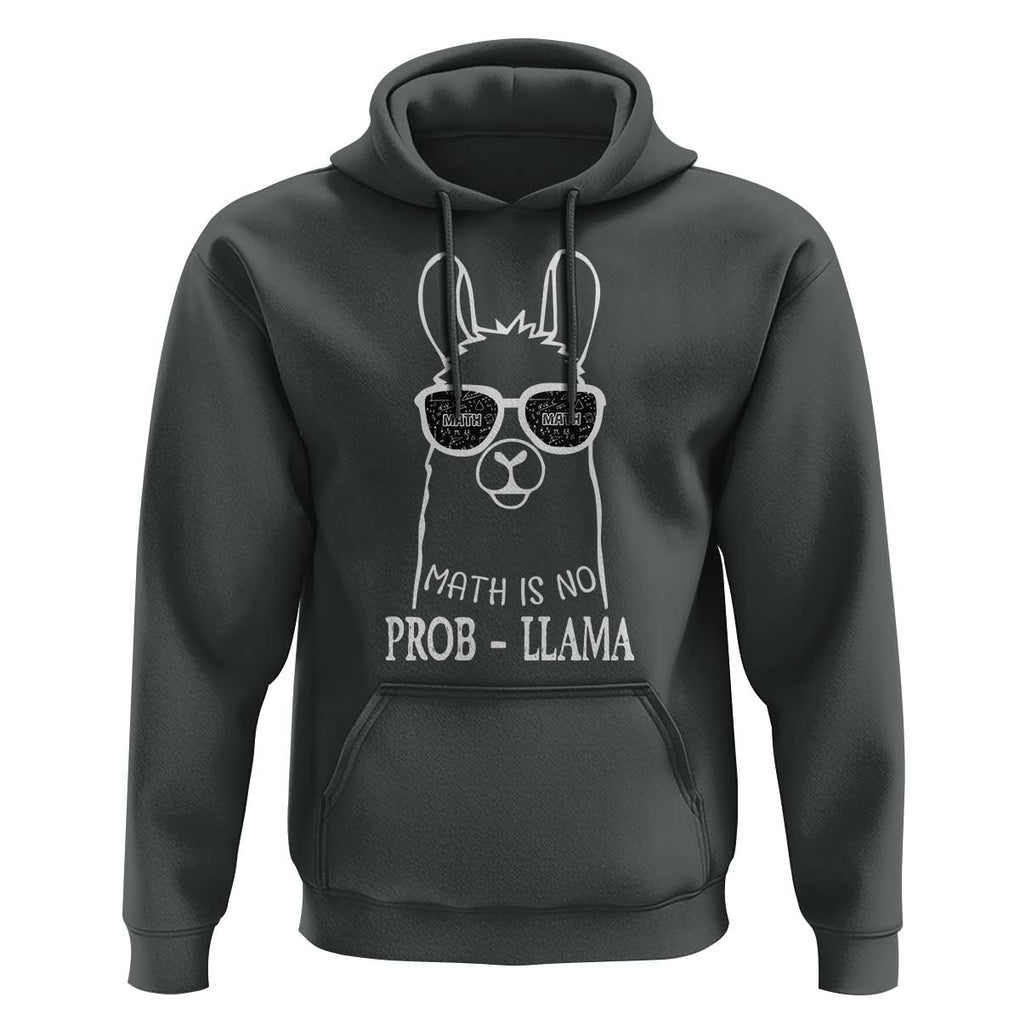 Funny Math Llama Hoodie Math Is No Problem Back To School TS11 Dark Heather Print Your Wear