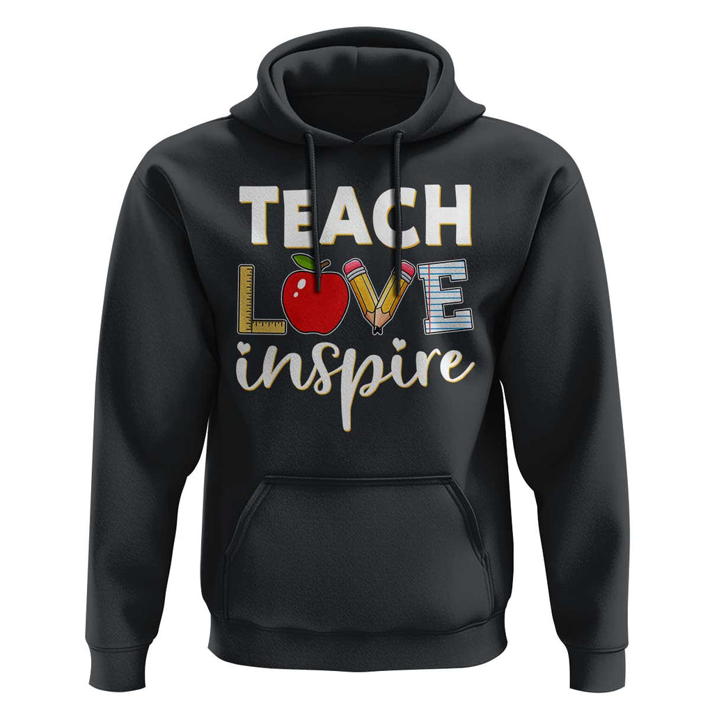 Inspirational Teacher Hoodie Teach Love Inspire Apple Pencil Ruler TS11 Black Print Your Wear