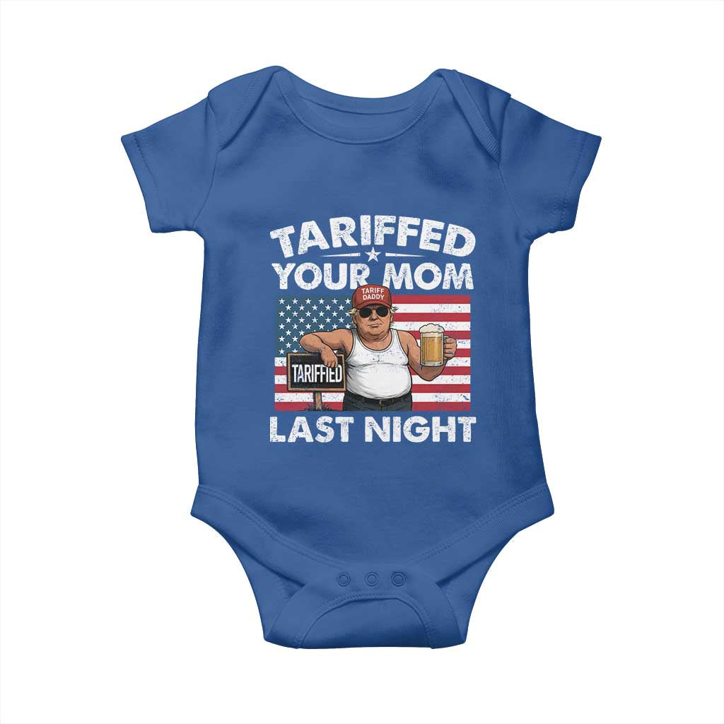 Funny Trump Beer Tariffed Your Mom Last Night Baby Onesie American Flag TS11 Royal Blue Print Your Wear