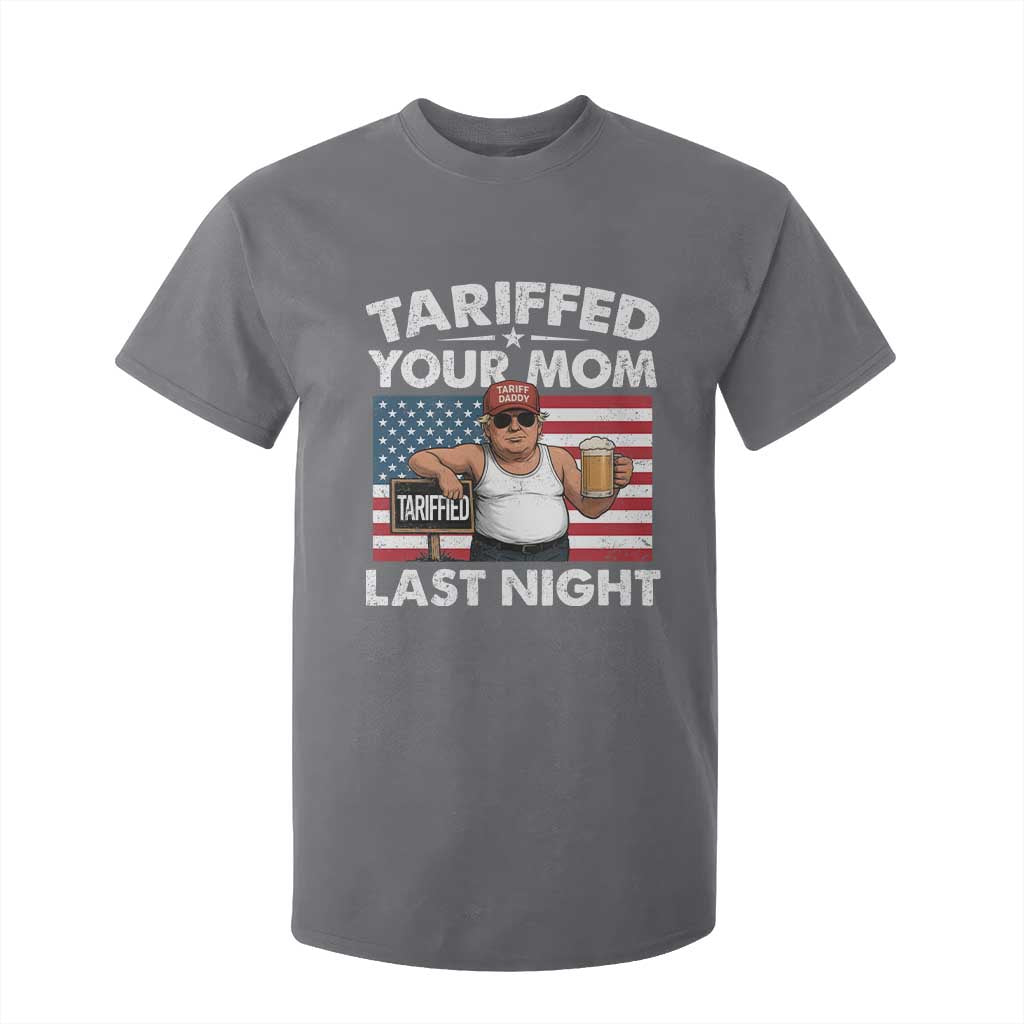 Funny Trump Beer Tariffed Your Mom Last Night T Shirt For Kid American Flag TS11 Charcoal Print Your Wear