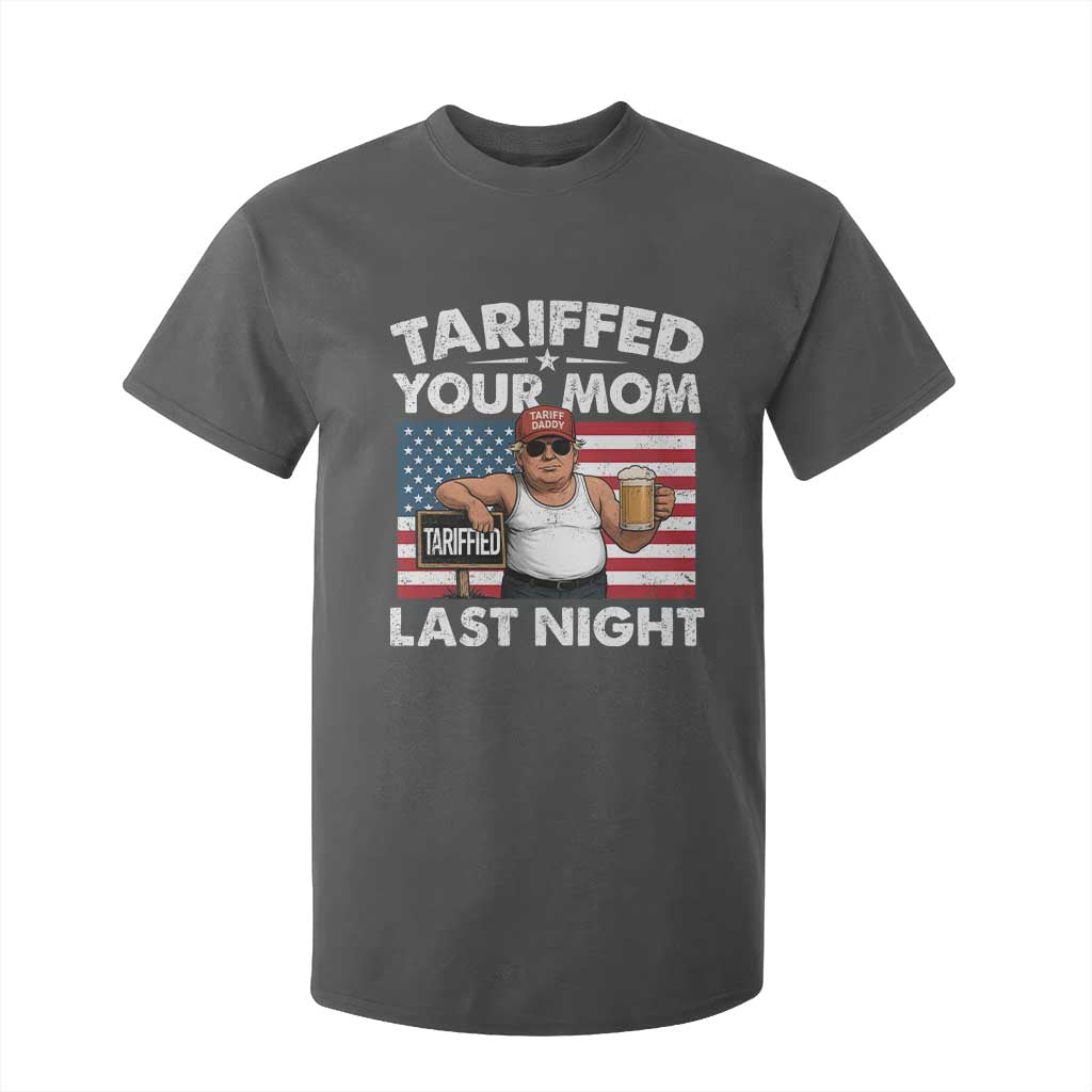 Funny Trump Beer Tariffed Your Mom Last Night T Shirt For Kid American Flag TS11 Dark Heather Print Your Wear