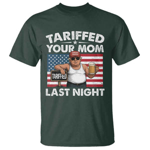 Funny Trump Beer Tariffed Your Mom Last Night T Shirt American Flag TS11 Dark Forest Green Print Your Wear