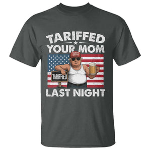 Funny Trump Beer Tariffed Your Mom Last Night T Shirt American Flag TS11 Dark Heather Print Your Wear