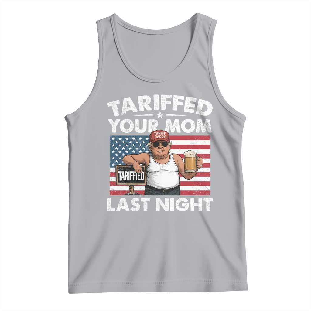 Funny Trump Beer Tariffed Your Mom Last Night Tank Top American Flag TS11 Athletic Heather Print Your Wear