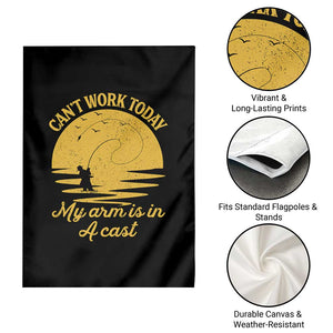 Funny Cant Work Today My Arm Is In A Cast Garden Flag Fly Fishing Fathers Day TS11 Print Your Wear