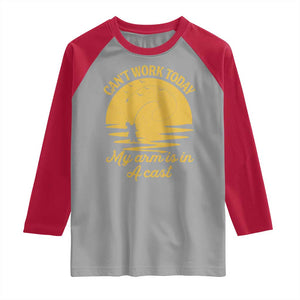 Funny Cant Work Today My Arm Is In A Cast Raglan Shirt Fly Fishing Fathers Day TS11 Sport Gray Red Print Your Wear
