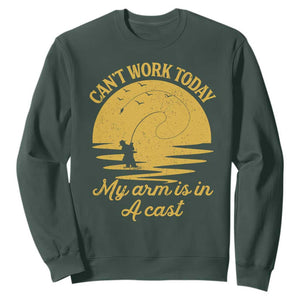 Funny Cant Work Today My Arm Is In A Cast Sweatshirt Fly Fishing Fathers Day TS11 Dark Forest Green Print Your Wear