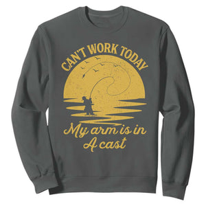 Funny Cant Work Today My Arm Is In A Cast Sweatshirt Fly Fishing Fathers Day TS11 Dark Heather Print Your Wear
