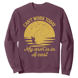 Funny Cant Work Today My Arm Is In A Cast Sweatshirt Fly Fishing Fathers Day TS11 Maroon Print Your Wear