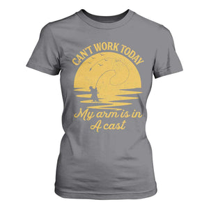Funny Cant Work Today My Arm Is In A Cast T Shirt For Women Fly Fishing Fathers Day TS11 Charcoal Print Your Wear