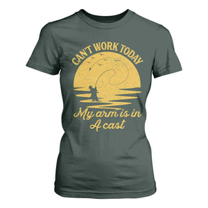Funny Cant Work Today My Arm Is In A Cast T Shirt For Women Fly Fishing Fathers Day TS11 Dark Forest Green Print Your Wear