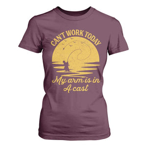 Funny Cant Work Today My Arm Is In A Cast T Shirt For Women Fly Fishing Fathers Day TS11 Maroon Print Your Wear