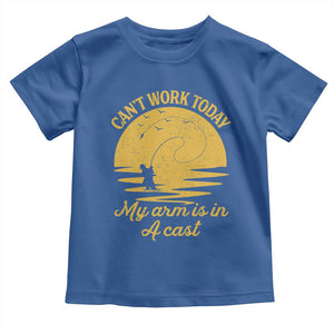 Funny Cant Work Today My Arm Is In A Cast Toddler T Shirt Fly Fishing Fathers Day TS11 Royal Blue Print Your Wear
