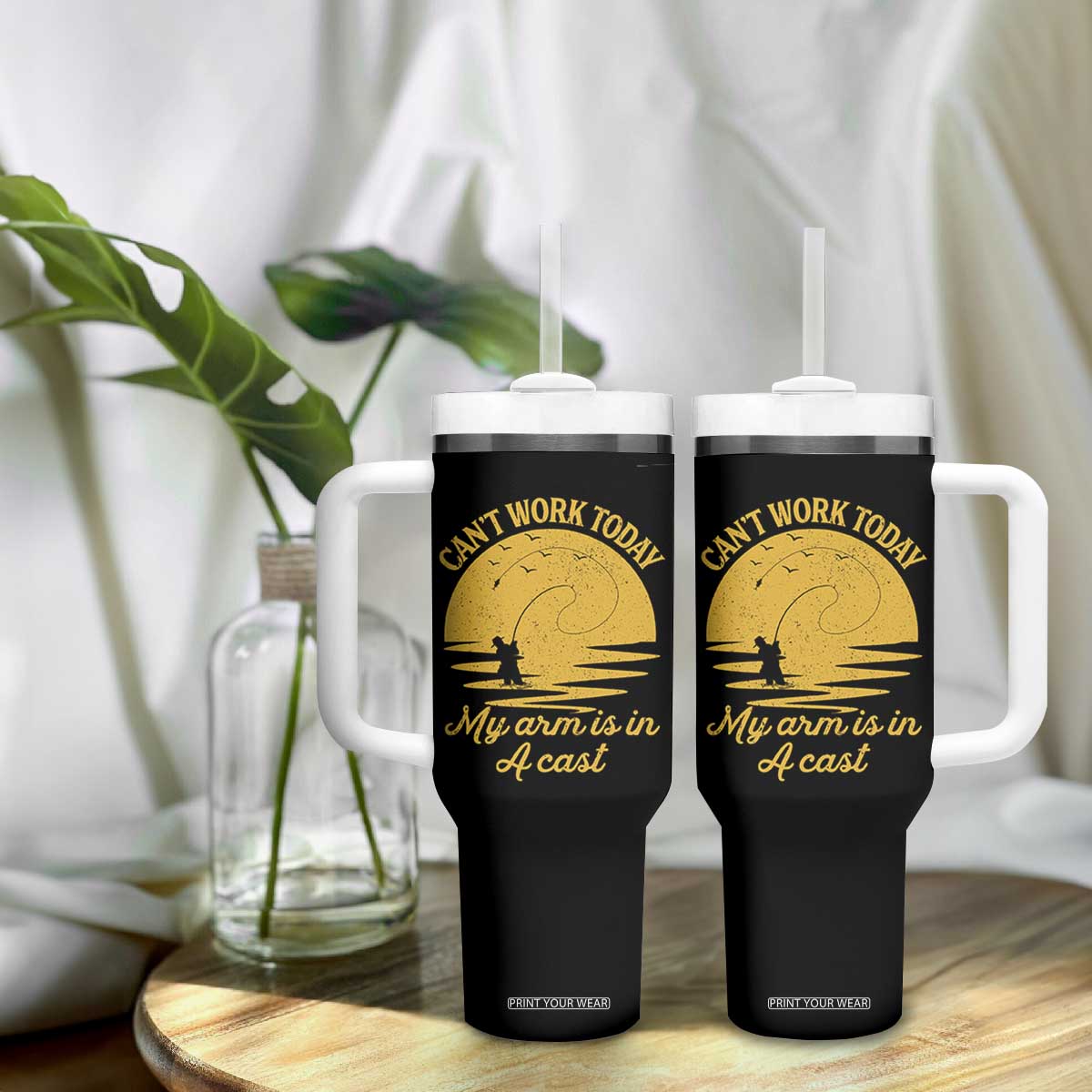 Funny Cant Work Today My Arm Is In A Cast Tumbler With Handle Fly Fishing Fathers Day TS11 Print Your Wear