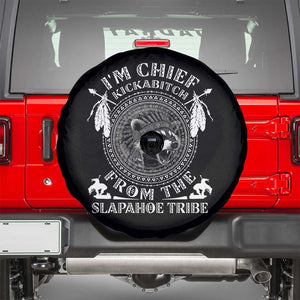 Funny I'm Chief Kickabitch From The Slapahoe Tribe Spare Tire Cover Native American Indigenous Racoon TS11 Black Print Your Wear