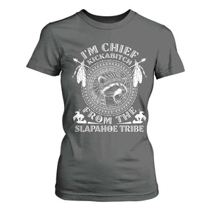 Funny I'm Chief Kickabitch From The Slapahoe Tribe T Shirt For Women Native American Indigenous Racoon TS11 Dark Heather Print Your Wear