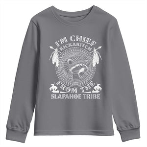 Funny I'm Chief Kickabitch From The Slapahoe Tribe Youth Sweatshirt Native American Indigenous Racoon TS11 Charcoal Print Your Wear