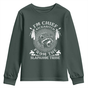 Funny I'm Chief Kickabitch From The Slapahoe Tribe Youth Sweatshirt Native American Indigenous Racoon TS11 Dark Forest Green Print Your Wear