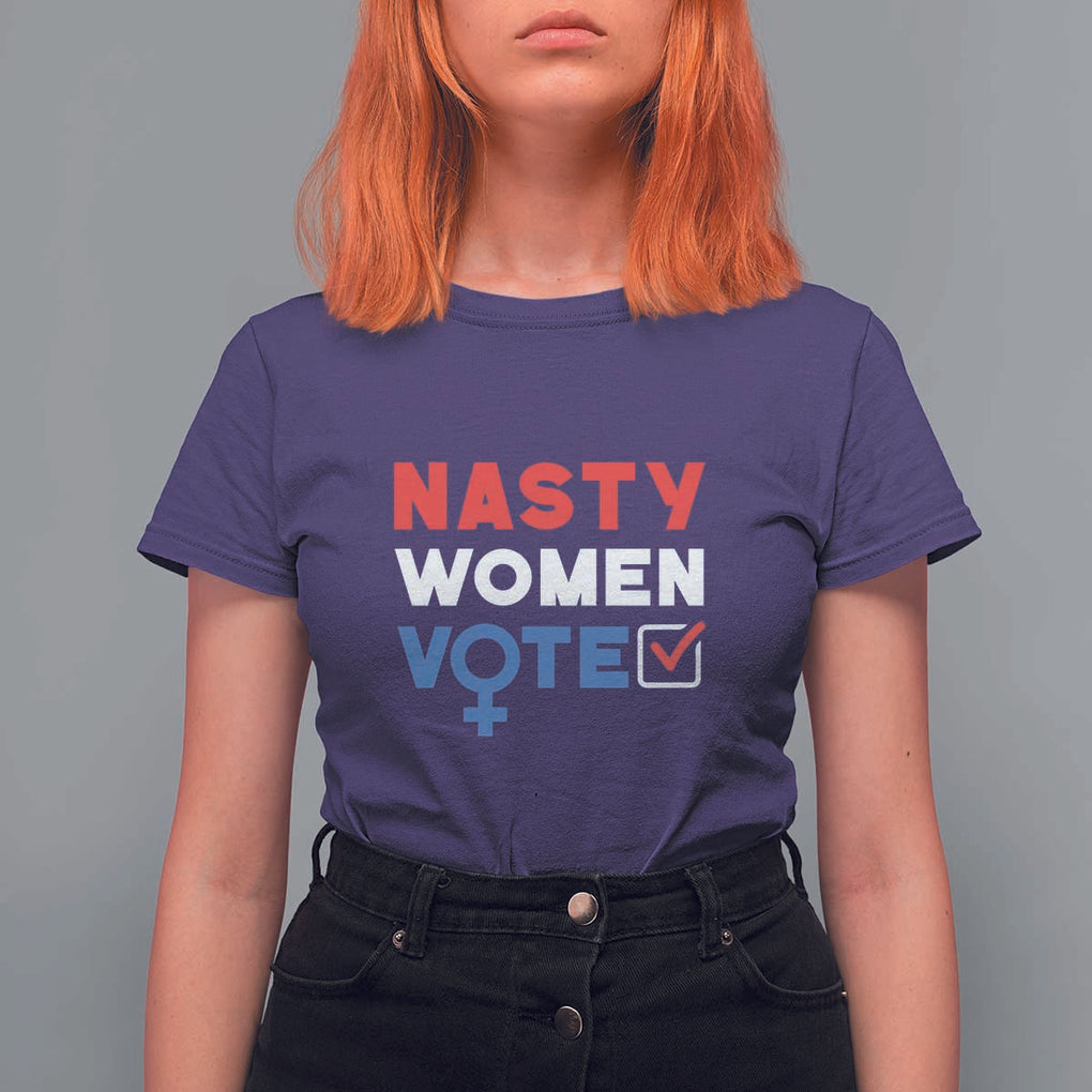 Nasty Women Vote T Shirt For Women Feminist Liberal Voting Women Sign TS11 Purple Print Your Wear