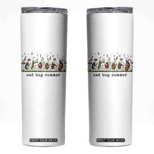 Sad Bug Summer Funny Insect Inspired Indie Aesthetic Skinny Tumbler Folk Pop Music Bugs Lover