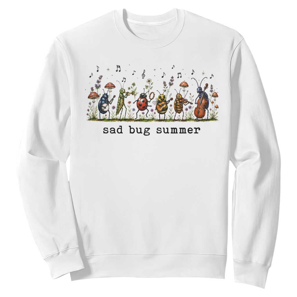 Sad Bug Summer Funny Insect Inspired Indie Aesthetic Sweatshirt Folk Pop Music Bugs Lover TS11 White Print Your Wear