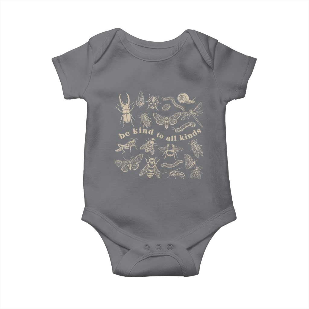 Be Kind To All Kinds Bugs Entomologist Insect Lover Baby Onesie TS11 Charcoal Print Your Wear