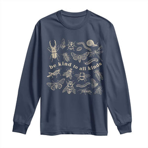 Be Kind To All Kinds Bugs Entomologist Insect Lover Long Sleeve Shirt TS11 Navy Print Your Wear