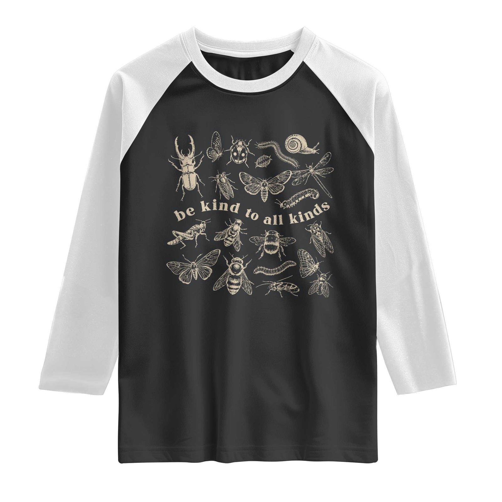 Be Kind To All Kinds Bugs Entomologist Insect Lover Raglan Shirt TS11 Black White Print Your Wear