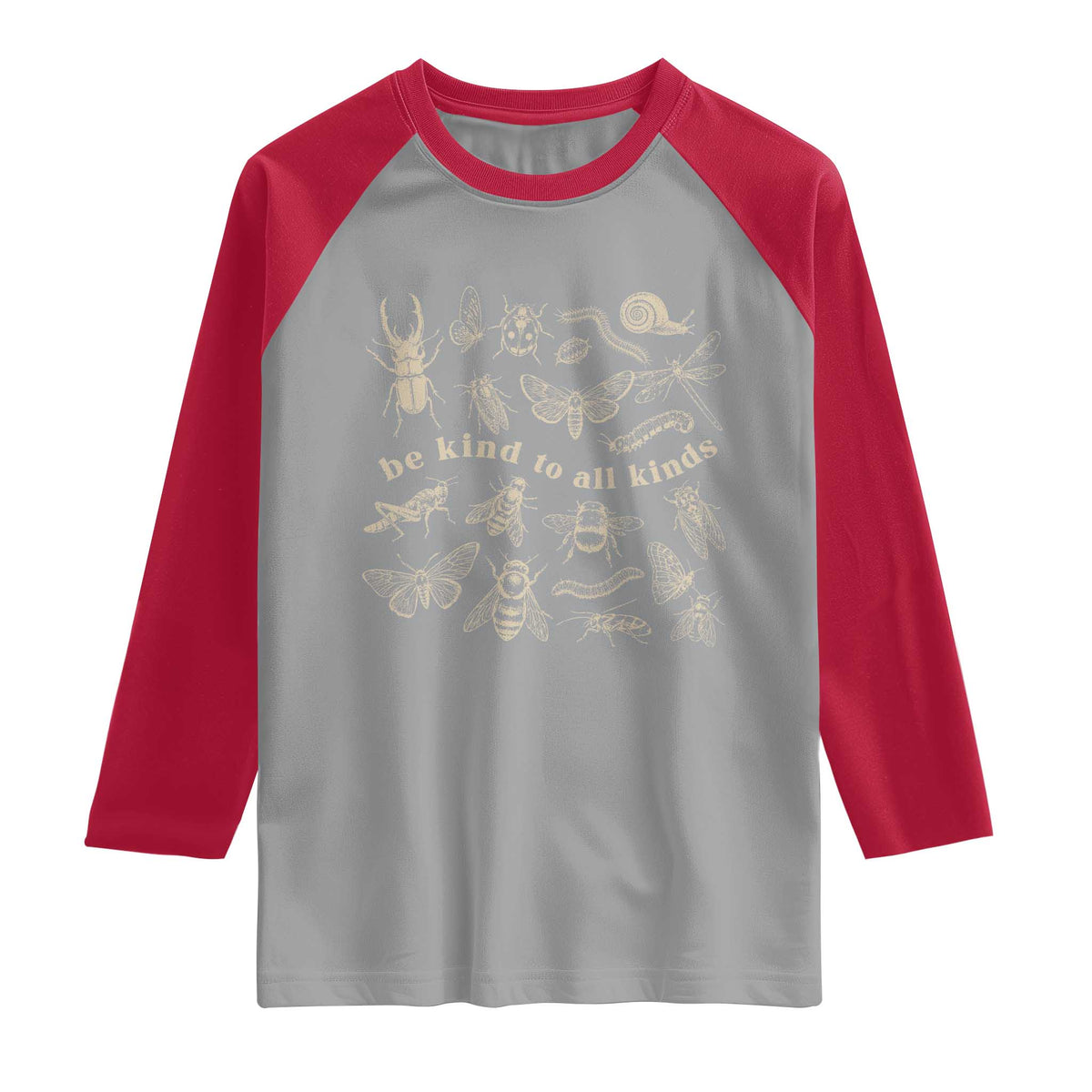 Be Kind To All Kinds Bugs Entomologist Insect Lover Raglan Shirt TS11 Sport Gray Red Print Your Wear