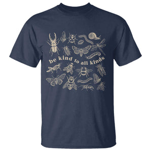 Be Kind To All Kinds Bugs Entomologist Insect Lover T Shirt TS11 Navy Print Your Wear