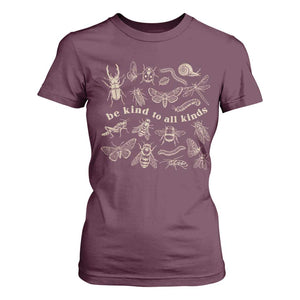 Be Kind To All Kinds Bugs Entomologist Insect Lover T Shirt For Women TS11 Maroon Print Your Wear