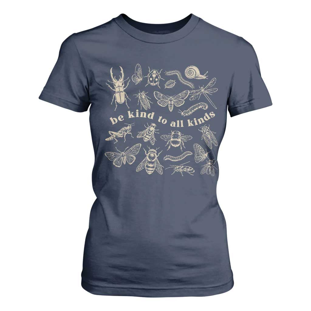 Be Kind To All Kinds Bugs Entomologist Insect Lover T Shirt For Women TS11 Navy Print Your Wear