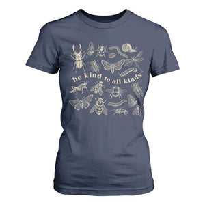 Be Kind To All Kinds Bugs Entomologist Insect Lover T Shirt For Women TS11 Navy Print Your Wear