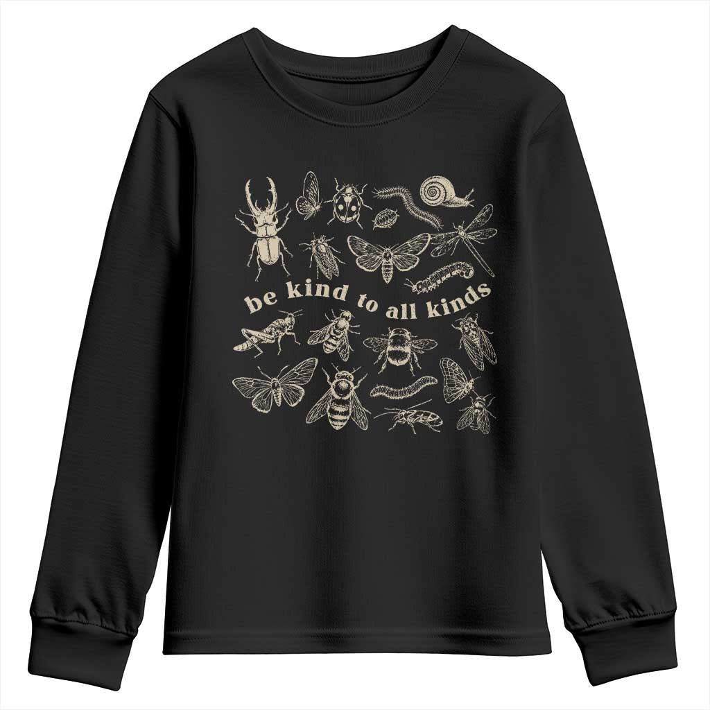 Be Kind To All Kinds Bugs Entomologist Insect Lover Youth Sweatshirt TS11 Black Print Your Wear