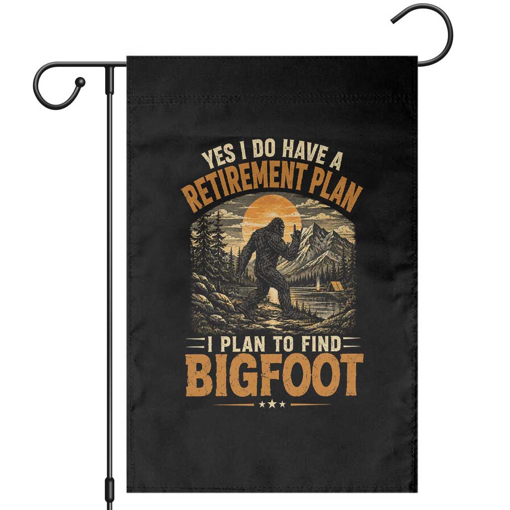 Yes I Do Have A Retirement Plan I Plan To Find Bigfoot Garden Flag Funny Retired Bigfoot Hunter Retro Forest