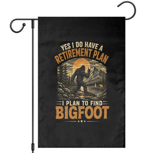 Yes I Do Have A Retirement Plan I Plan To Find Bigfoot Garden Flag Funny Retired Bigfoot Hunter Retro Forest