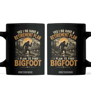 Yes I Do Have A Retirement Plan I Plan To Find Bigfoot Coffee Mug Funny Retired Bigfoot Hunter Retro Forest