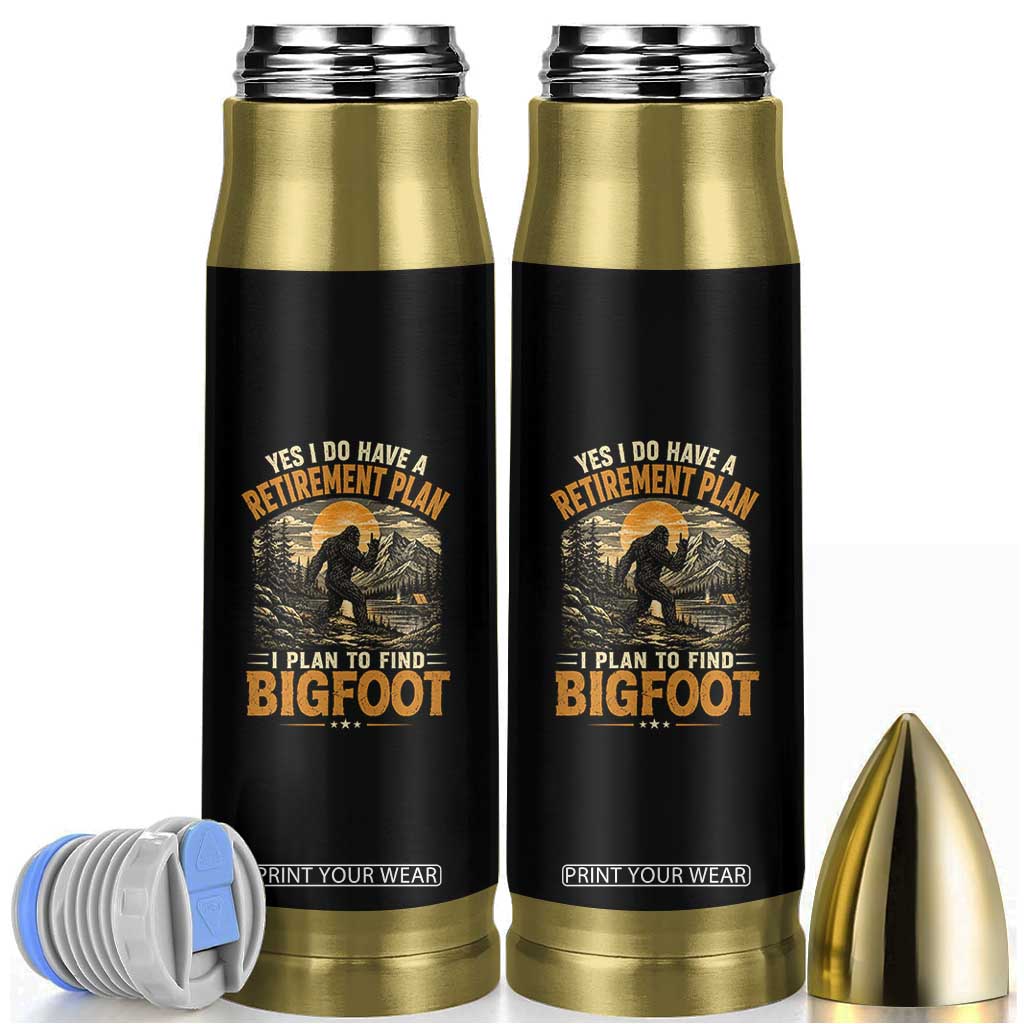 Yes I Do Have A Retirement Plan I Plan To Find Bigfoot Bullet Tumbler Funny Retired Bigfoot Hunter Retro Forest